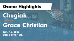 Chugiak  vs Grace Christian Game Highlights - Jan. 13, 2018