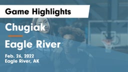 Chugiak  vs Eagle River  Game Highlights - Feb. 26, 2022