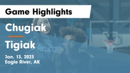 Chugiak  vs Tigiak Game Highlights - Jan. 13, 2023