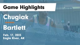 Chugiak  vs Bartlett  Game Highlights - Feb. 17, 2023