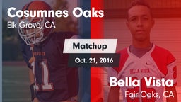 Matchup: Cosumnes Oaks High vs. Bella Vista  2016