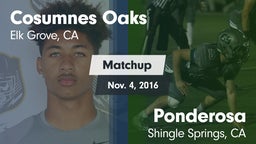 Matchup: Cosumnes Oaks High vs. Ponderosa  2016