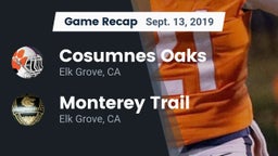 Recap: Cosumnes Oaks  vs. Monterey Trail  2019