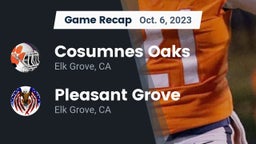 Recap: Cosumnes Oaks  vs. Pleasant Grove  2023