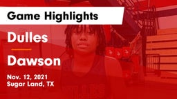 Dulles  vs Dawson  Game Highlights - Nov. 12, 2021