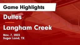 Dulles  vs Langham Creek  Game Highlights - Nov. 7, 2023