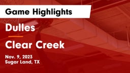 Dulles  vs Clear Creek  Game Highlights - Nov. 9, 2023