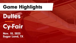 Dulles  vs Cy-Fair  Game Highlights - Nov. 10, 2023