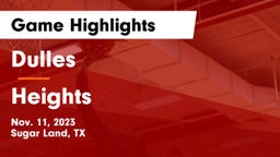 Dulles  vs Heights  Game Highlights - Nov. 11, 2023