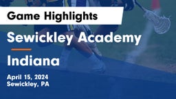 Sewickley Academy  vs Indiana  Game Highlights - April 15, 2024