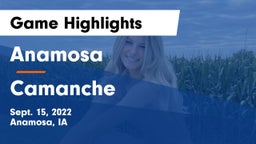 Anamosa  vs Camanche  Game Highlights - Sept. 15, 2022