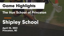 The Hun School of Princeton vs Shipley School Game Highlights - April 25, 2022