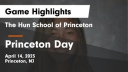 The Hun School of Princeton vs Princeton Day  Game Highlights - April 14, 2023