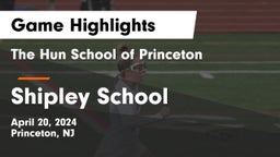 The Hun School of Princeton vs Shipley School Game Highlights - April 20, 2024