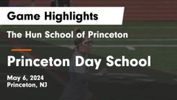 The Hun School of Princeton vs Princeton Day School Game Highlights - May 6, 2024