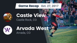 Recap: Castle View  vs. Arvada West  2017