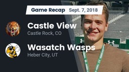 Recap: Castle View  vs. Wasatch Wasps 2018