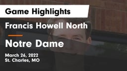 Francis Howell North  vs Notre Dame  Game Highlights - March 26, 2022