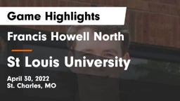 Francis Howell North  vs St Louis University Game Highlights - April 30, 2022