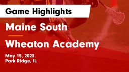 Maine South  vs Wheaton Academy  Game Highlights - May 15, 2023