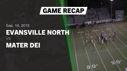 Recap: Evansville North  vs. Mater Dei  2015