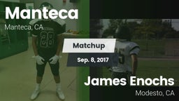 Matchup: Manteca  vs. James Enochs  2017