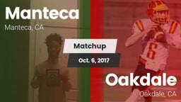 Matchup: Manteca  vs. Oakdale  2017