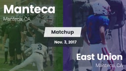 Matchup: Manteca  vs. East Union  2017