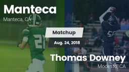 Matchup: Manteca  vs. Thomas Downey  2018
