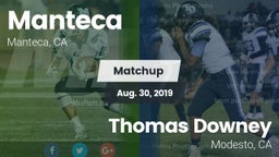 Matchup: Manteca  vs. Thomas Downey  2019