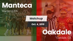 Matchup: Manteca  vs. Oakdale  2019