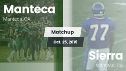 Matchup: Manteca  vs. Sierra  2019