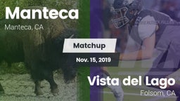 Matchup: Manteca  vs. Vista del Lago  2019