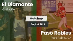 Matchup: El Diamante High vs. Paso Robles  2019