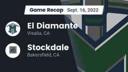 Recap: El Diamante  vs. Stockdale  2022