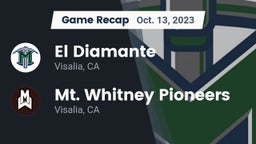 Recap: El Diamante  vs. Mt. Whitney  Pioneers 2023