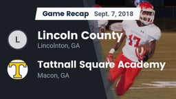 Recap: Lincoln County  vs. Tattnall Square Academy  2018