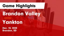Brandon Valley  vs Yankton  Game Highlights - Dec. 18, 2020