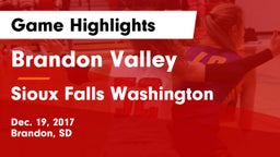 Brandon Valley  vs Sioux Falls Washington  Game Highlights - Dec. 19, 2017