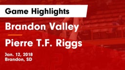 Brandon Valley  vs Pierre T.F. Riggs  Game Highlights - Jan. 12, 2018