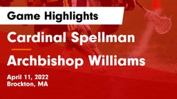 Cardinal Spellman  vs Archbishop Williams  Game Highlights - April 11, 2022