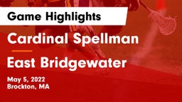 Cardinal Spellman  vs East Bridgewater  Game Highlights - May 5, 2022