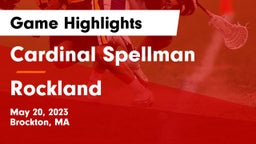 Cardinal Spellman  vs Rockland   Game Highlights - May 20, 2023