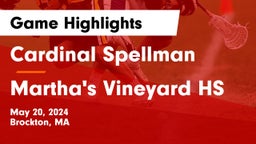 Cardinal Spellman  vs Martha's Vineyard HS Game Highlights - May 20, 2024