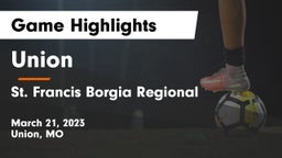 Union  vs St. Francis Borgia Regional  Game Highlights - March 21, 2023