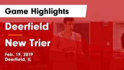 Deerfield  vs New Trier  Game Highlights - Feb. 19, 2019