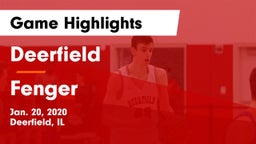 Deerfield  vs Fenger  Game Highlights - Jan. 20, 2020