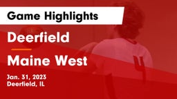 Deerfield  vs Maine West  Game Highlights - Jan. 31, 2023
