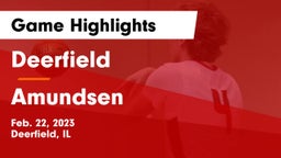 Deerfield  vs Amundsen  Game Highlights - Feb. 22, 2023