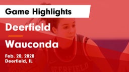Deerfield  vs Wauconda  Game Highlights - Feb. 20, 2020